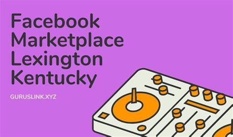 facebook marketplace lexington ky